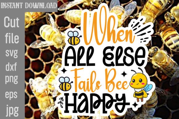 Download When All else Fails Bee Happy SVG - When all else fails bee happy svg Collection