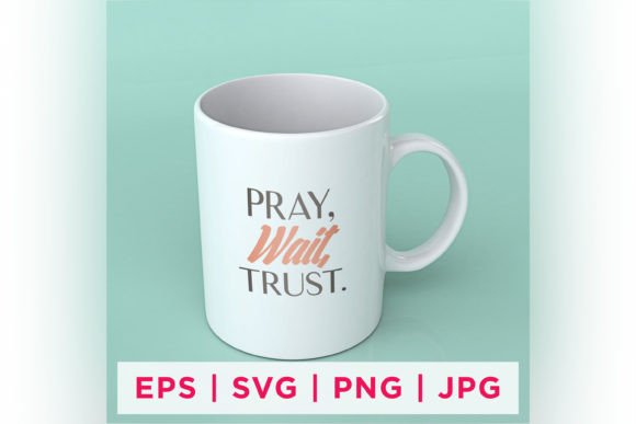 Download Pray, Wait Trust Faith Quote Stickers - Quote stickers Collection