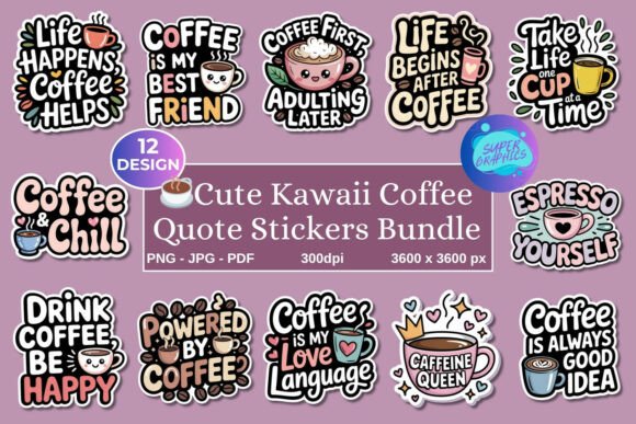 Download Printable Kawaii Coffee Quote Stickers - Quote stickers Collection