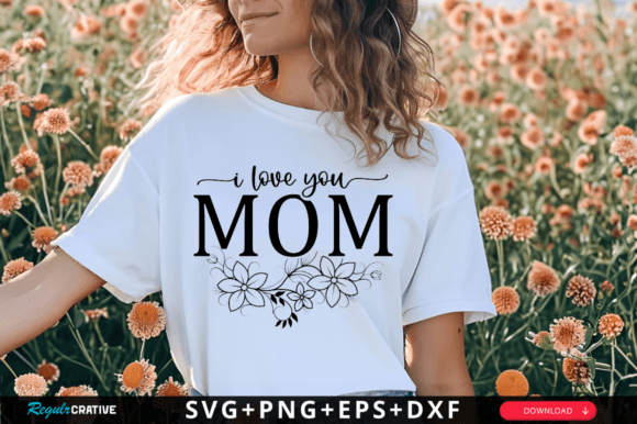 Download Love You Mom Svg Design,Mother Svg - Premium Resources
